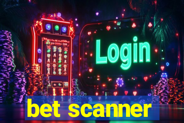 bet scanner